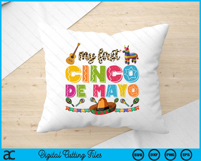 My First Cinco De Mayo SVG PNG Digital Printable Files