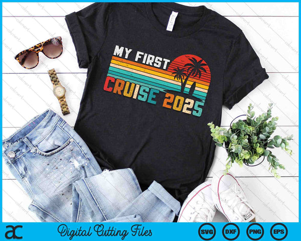 My First Cruise 2025 Family Vacation Cruise Group SVG PNG Digital Printable Files