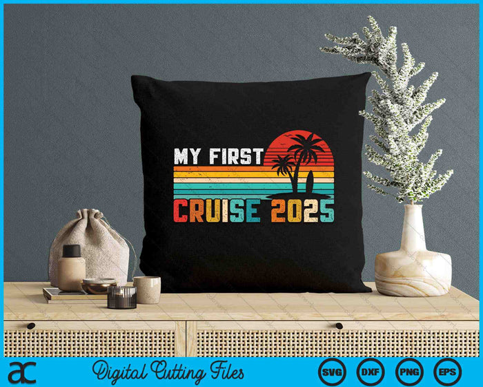 My First Cruise 2025 Family Vacation Cruise Group SVG PNG Digital Printable Files