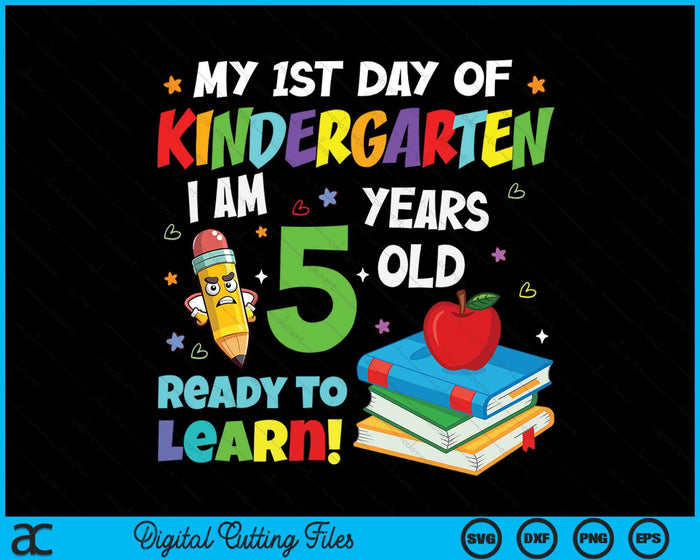 My First Day Of Kindergarten 1st Day Of School Boys Girls SVG PNG Digital Cutting Files