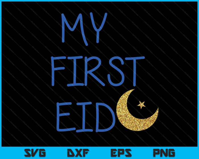 Mijn eerste Eid SVG PNG digitale afdrukbare bestanden