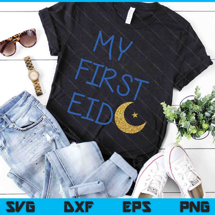 My First Eid SVG PNG Digital Printable Files