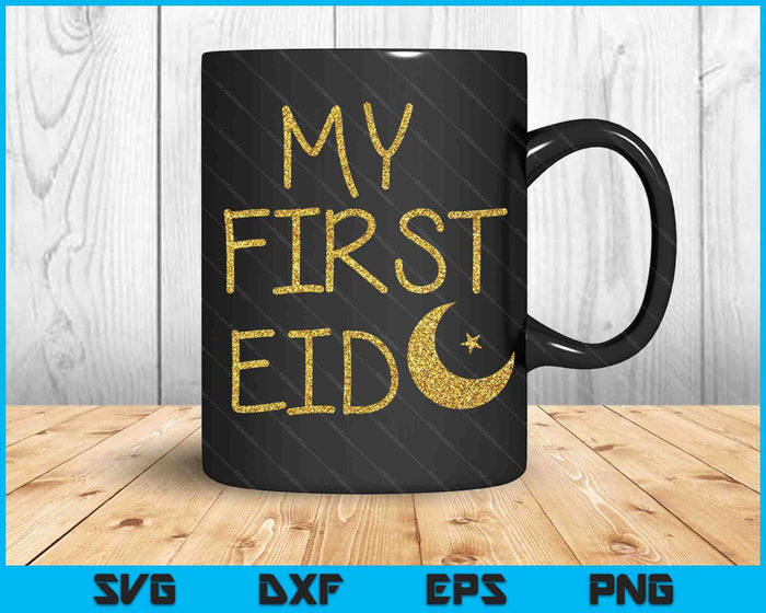 My First Eid SVG PNG Digital Cutting Files