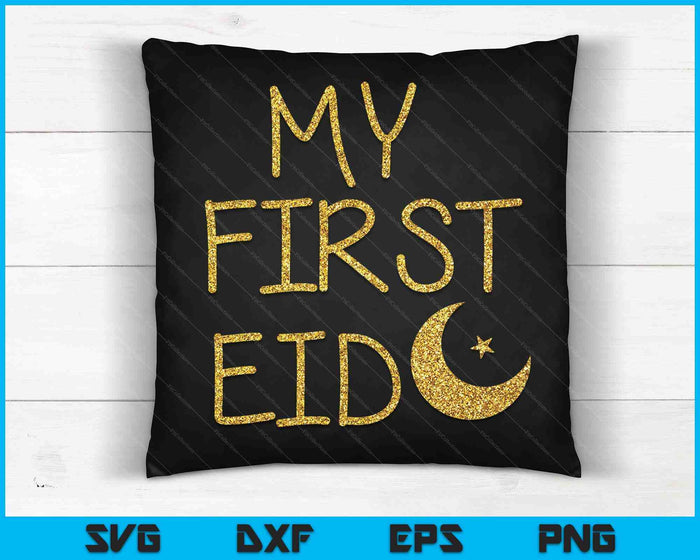 My First Eid SVG PNG Digital Cutting Files