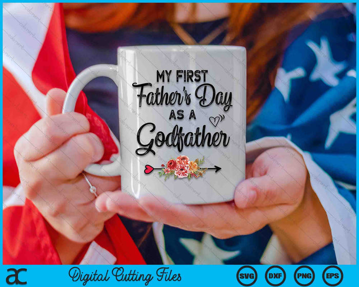 My First Father's Day As A Godfather Fathers Day SVG PNG Digital Cutting Files