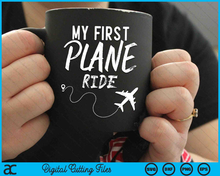 My First Plane Ride My 1st Flight Airplane SVG PNG Cutting Printable Files