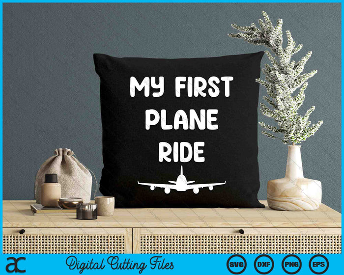 My First Plane Ride My 1st Flight Airplane SVG PNG Digital Printable Files