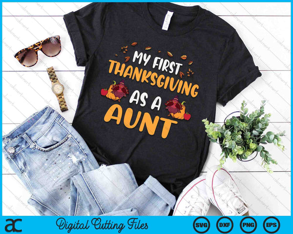 My First Thanksgiving As A Aunt SVG PNG Digital Cutting File