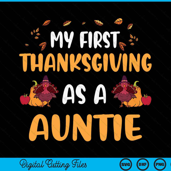 My first Thanksgiving as a auntie SVG cut file