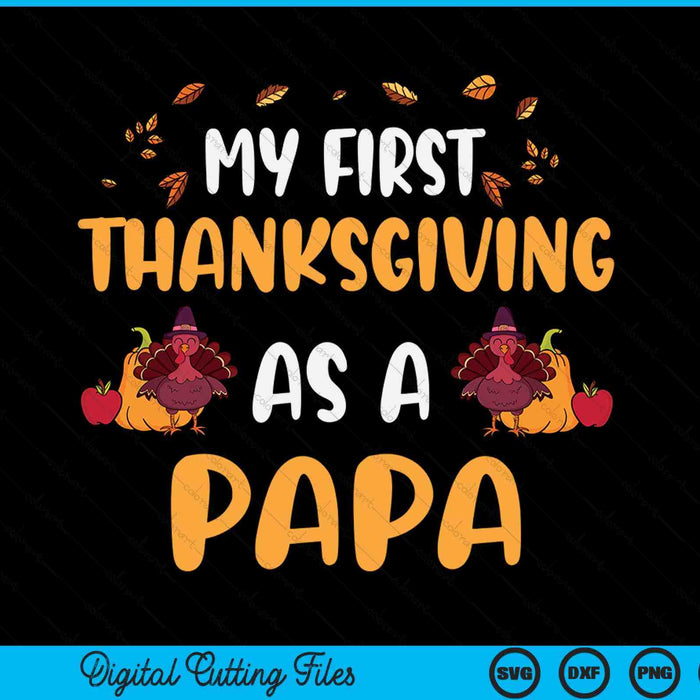 My first Thanksgiving as a papa SVG cut file