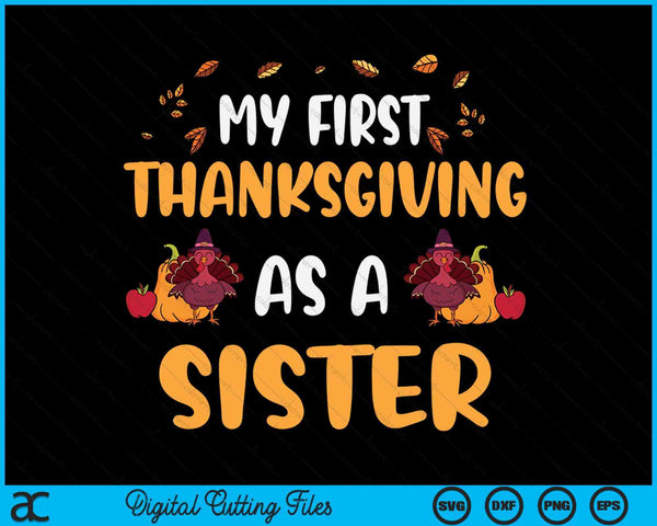 My first Thanksgiving as a sister SVG cut file