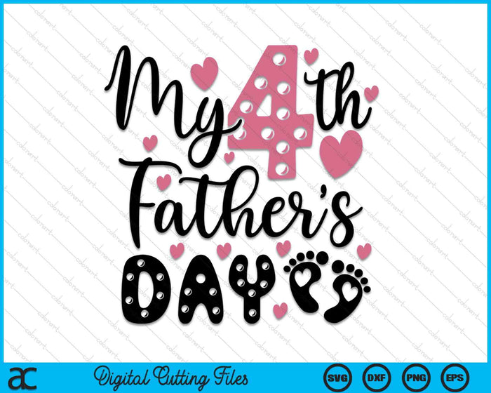 My Fourth Father's Day SVG PNG Digital Cutting Files