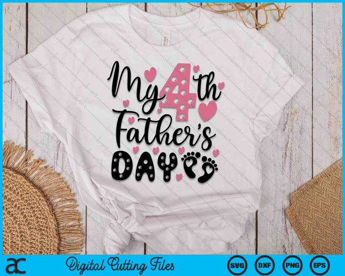 My Fourth Father's Day SVG PNG Digital Cutting Files