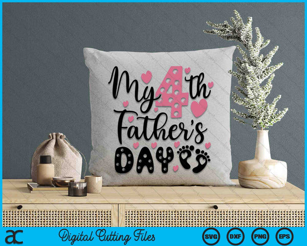 My Fourth Father's Day SVG PNG Digital Cutting Files