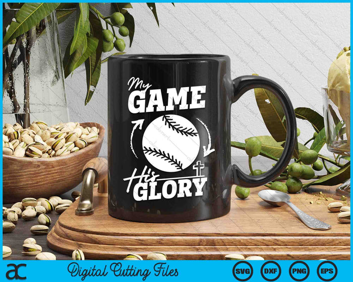 My Game His Glory - Teen Boy Christian Baseball SVG PNG Digital Printable Files