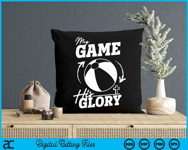 My Game His Glory - Teen Boy Christian Beach Ball SVG PNG Digital Printable Files