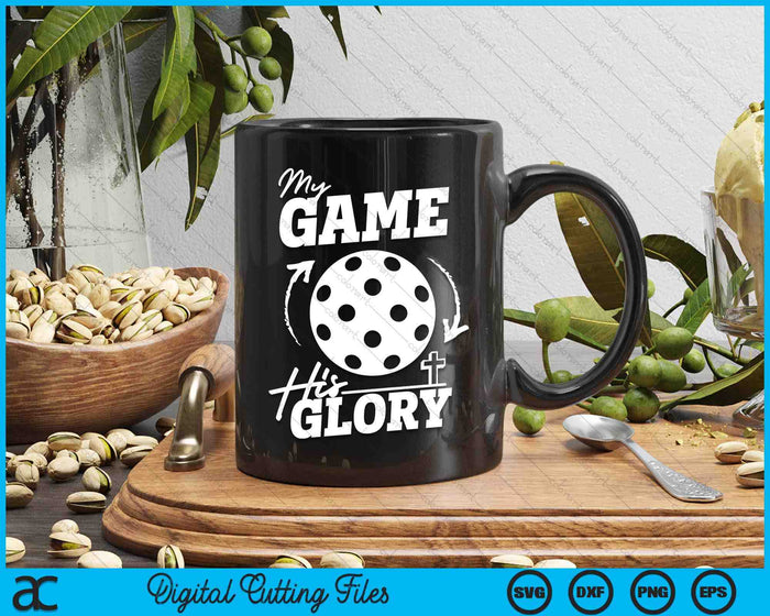 My Game His Glory - Teen Boy Christian Pickleball SVG PNG Digital Printable Files