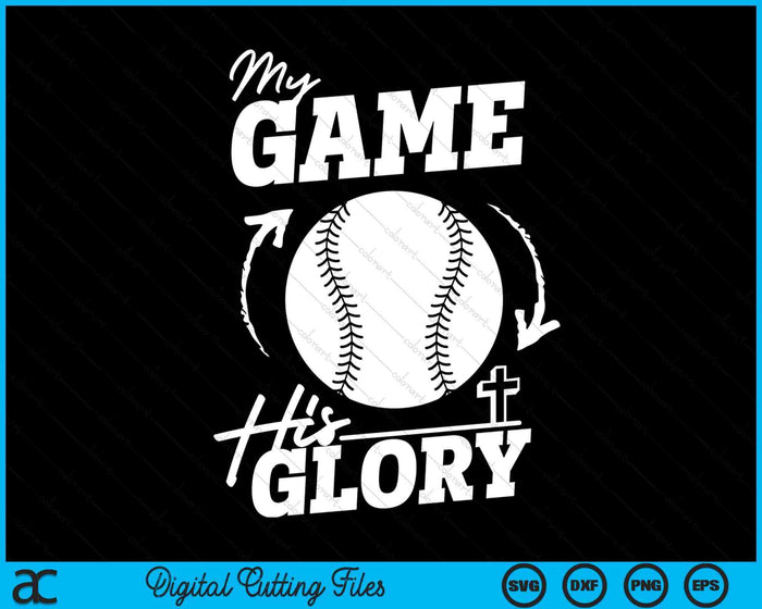 My Game His Glory - Teen Boy Christian Softball SVG PNG Digital Printable Files