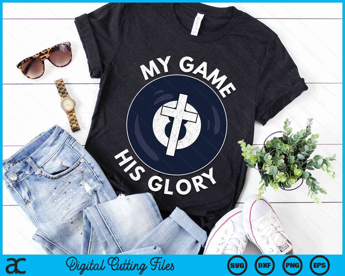 My Game His Glory Christian Pool Ball Gifts SVG PNG Digital Cutting Files