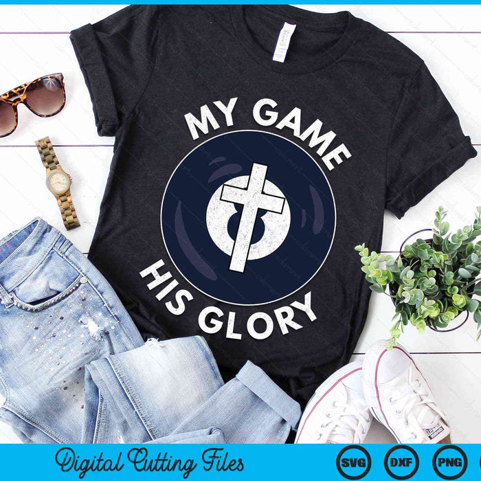 My Game His Glory Christian Pool Ball Gifts SVG PNG Digital Cutting Files