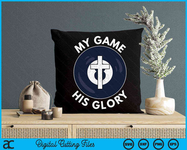 My Game His Glory Christian Pool Ball Gifts SVG PNG Digital Cutting Files