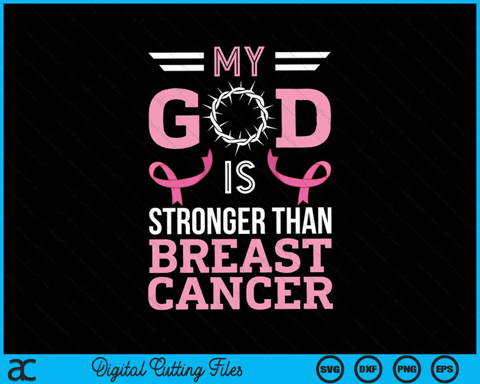 Mijn God is sterker dan borstkanker bewustzijn christelijke SVG PNG digitale snijbestanden