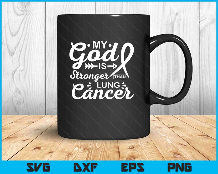 My God Is Stronger Than Lung Cancer Awareness Warrior SVG PNG Digital Printable Files