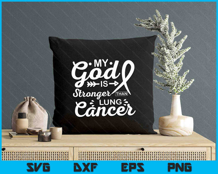 My God Is Stronger Than Lung Cancer Awareness Warrior SVG PNG Digital Printable Files