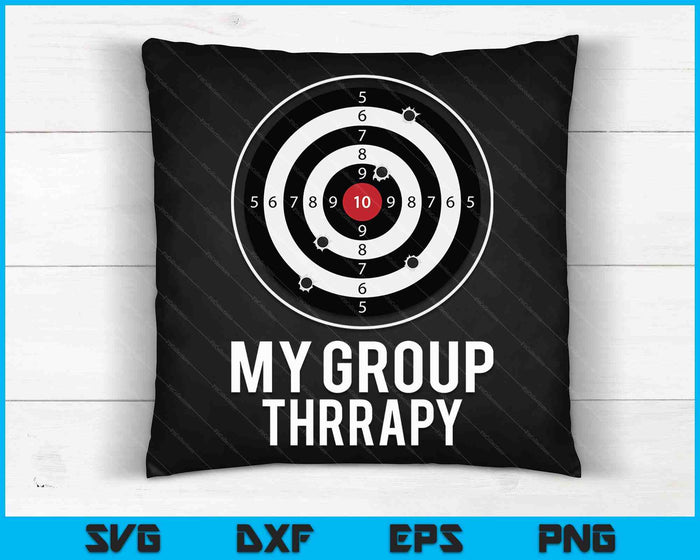 Mijn groepstherapie Funny Gun Shooting Range Gift SVG PNG digitale snijbestanden