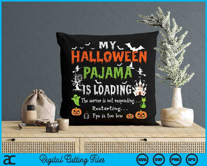 My Halloween Pajama Loading Funny Halloween Costume SVG PNG Digital Cutting Files