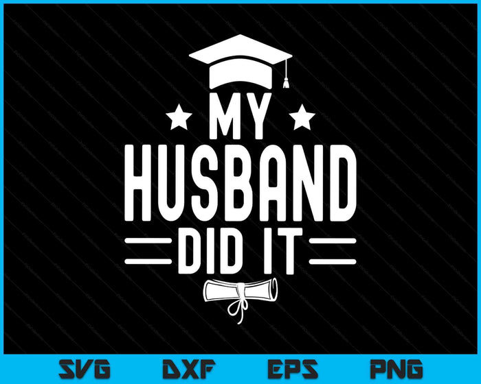 My Husband  Did It Men's Black Small Modern Letter Print SVG PNG Digital Printable Files