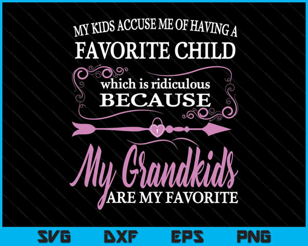 My Kids accuse me of having a favorite child SVG cut file
