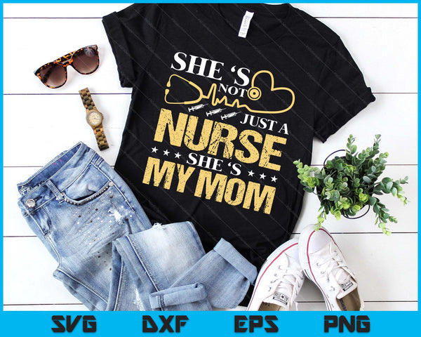 My Mom Is A Nurse Proud Nurse Mom Rn Lpn Family SVG PNG Digital Printable Files