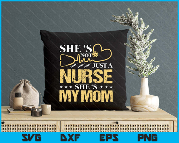 My Mom Is A Nurse Proud Nurse Mom Rn Lpn Family SVG PNG Digital Printable Files