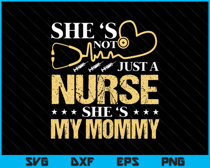 My Mommy Is A Nurse Proud Nurse Mom Rn Lpn Family SVG PNG Digital Printable Files