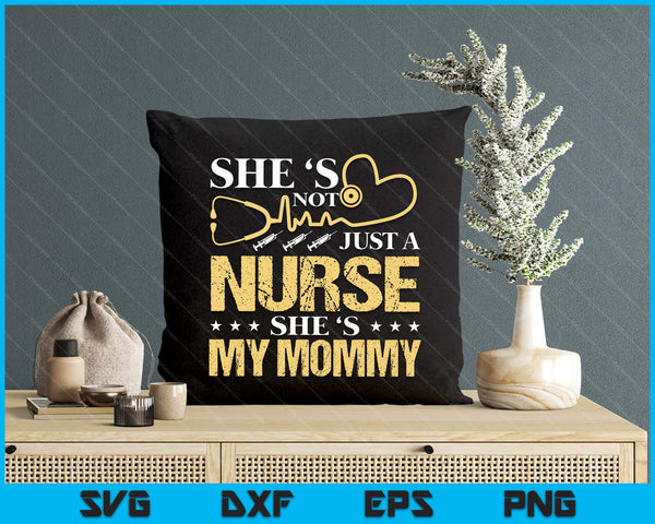 My Mommy Is A Nurse Proud Nurse Mom Rn Lpn Family SVG PNG Digital Printable Files