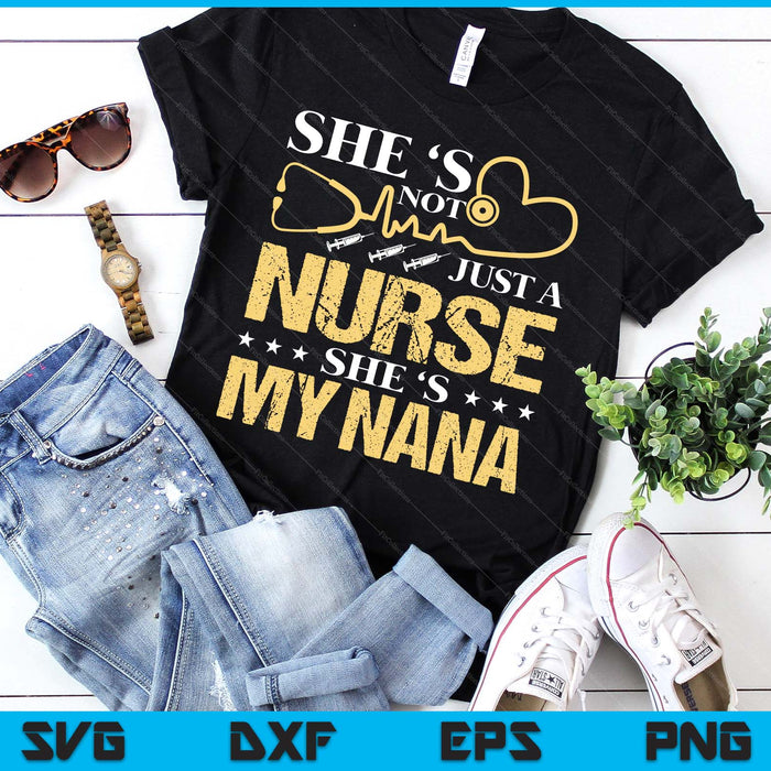 My Nana Is A Nurse Proud Nurse Mom Rn Lpn Family SVG PNG Digital Printable Files