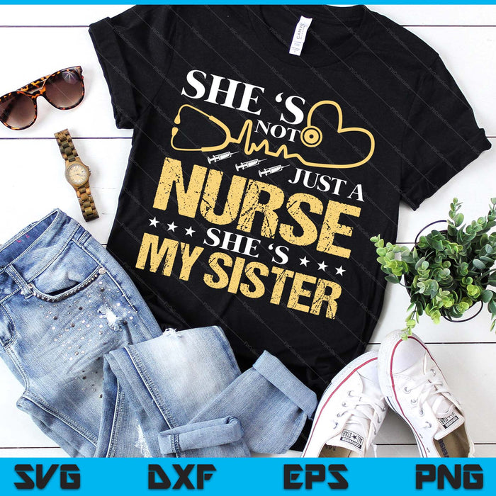 My Sister Is A Nurse Proud Nurse Rn Lpn Family SVG PNG Digital Printable Files