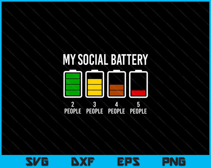 Mijn sociale batterij grappige introverte lage energie antisociale SVG PNG digitale snijbestanden