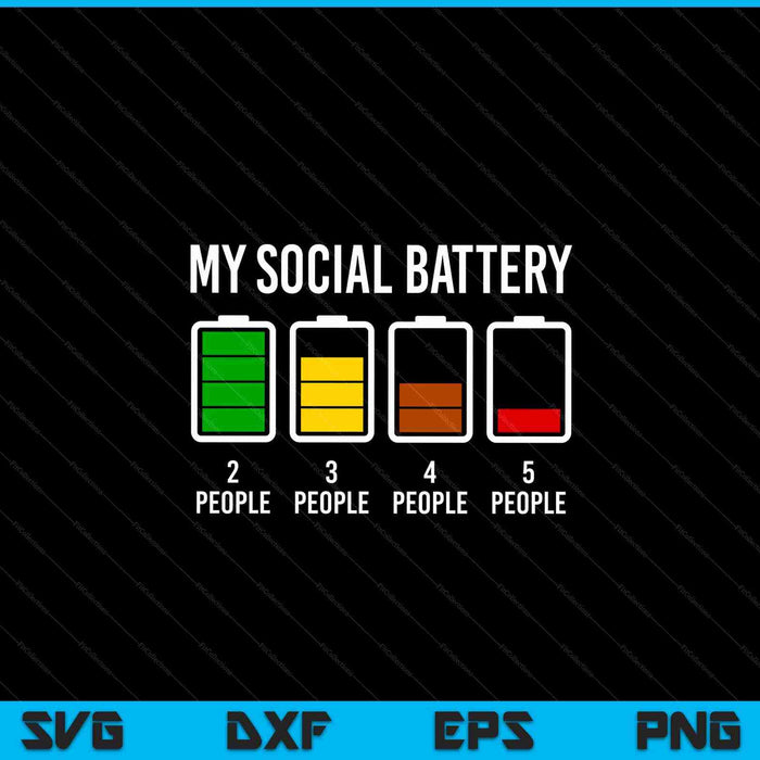 My social battery introverted low energy antisocial SVG cut file