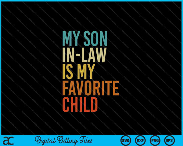 Mijn schoonzoon is mijn favoriete kindfamiliehumor SVG PNG digitale snijbestanden