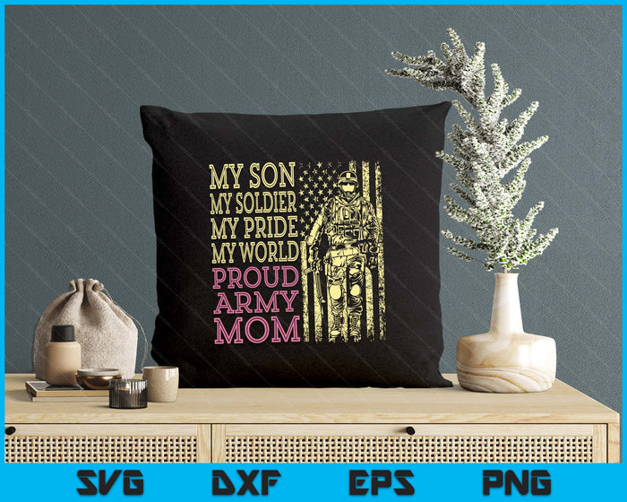 My Son My Soldier Hero Proud Army Mom US Military Mother SVG PNG Digital Printable Files