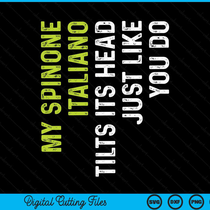 My Spinone Italiano Tilts Its Head Just Like You Do Dog SVG PNG Digital Cutting Files