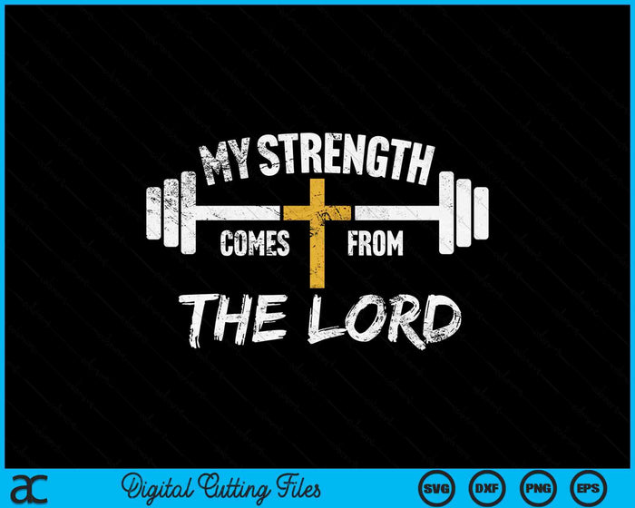 My Strength Christian Men Bible Verse Gym Workout Pullover SVG PNG Digital Printable Files