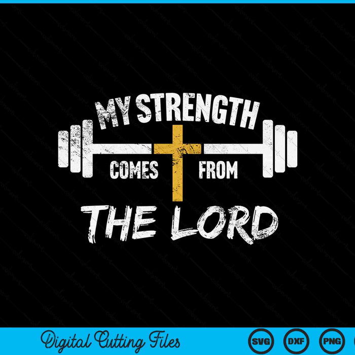 My Strength Christian Men Bible Verse Gym Workout Pullover SVG PNG Digital Printable Files