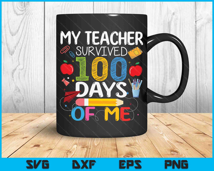 Mijn leraar overleefde 100 dagen van mij SVG PNG digitale snijbestanden