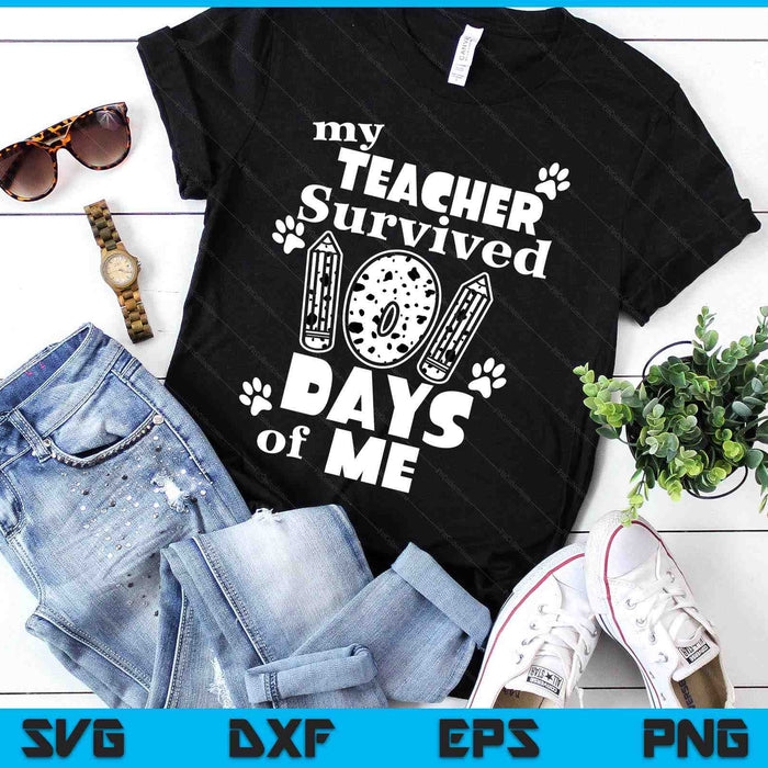 My Teacher Survived 101 Days Of Me School Dalmatian Dog SVG PNG Digital Printable Files