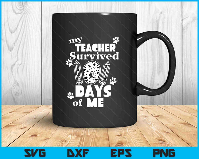 My Teacher Survived 101 Days Of Me School Dalmatian Dog SVG PNG Digital Printable Files