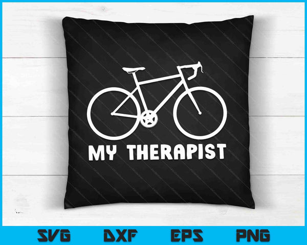 My Therapist Bicycle Funny Bike Riding Rider Cycling SVG PNG Digital Cutting Files