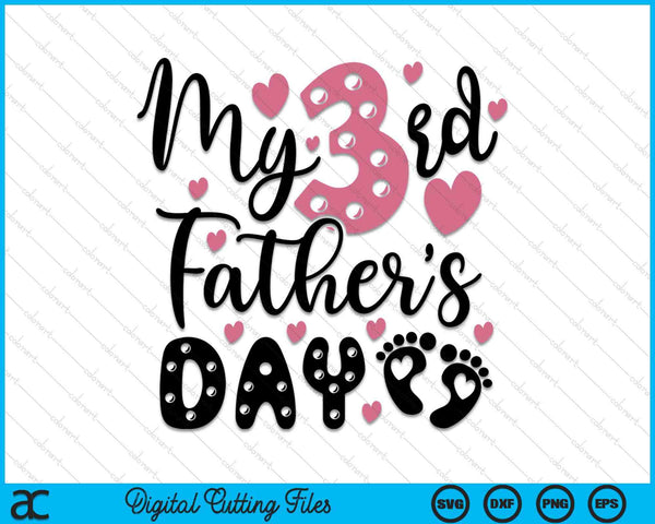 My Third Father's Day SVG PNG Digital Cutting Files